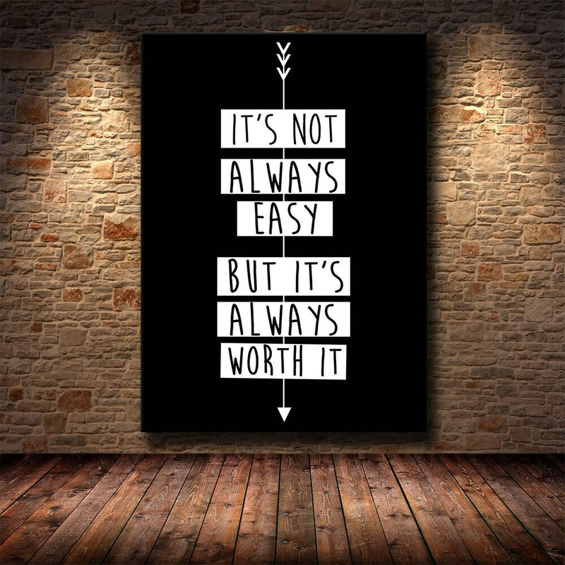 Its Not Always Easy But Its Always Worth It Motivational Quotes Wall Art Canvas Print