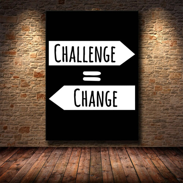 Challenge - Change Motivational Wall Art Canvas Print