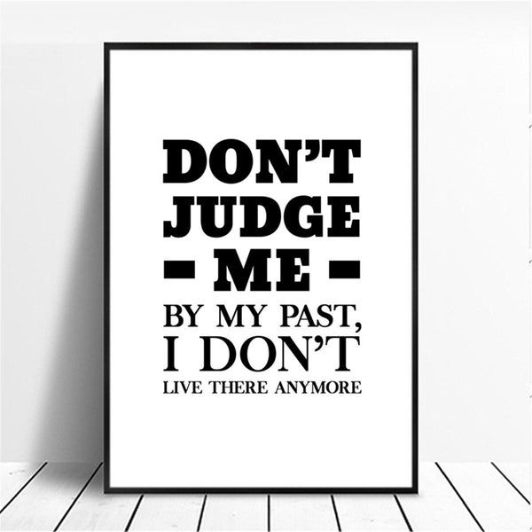Dont Judge Me By My Past Motivational Phrases Inspiring Quotes Wall Art Canvas Print