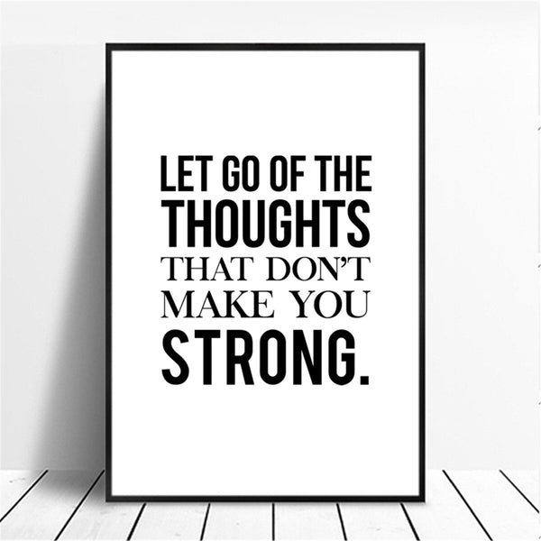 Let Go of The Thoughts That Don't Make You Strong Inspiring Wall Art Canvas Print