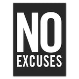 No Excuses Quote Wall Art Canvas Print